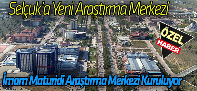 Selçuk'ta Maturidi Araştırmaları Merkezi kuruluyor