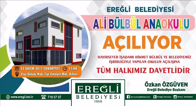 Ereğli Belediyesi Ali Bülbül Anaokulu Açılıyor