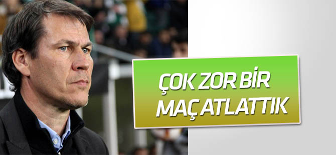 Garcia: Çok zor bir maç atlattık