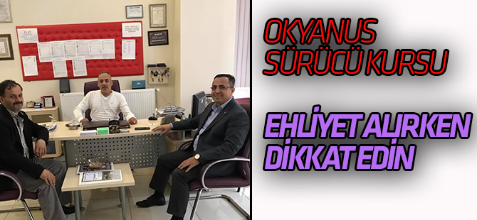 Okyanus Sürücü Kursları adaylara uyarı!  ‘İlk dersi sürücü kursundan alın’