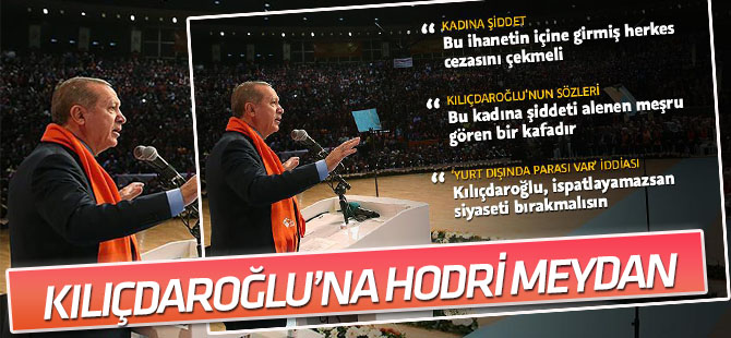 Cumhurbaşkanı Erdoğan'dan Kılıçdaroğlu'na hodri meydan: İspatlayamazsan siyaseti bırak