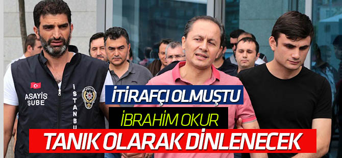 Eski yüksek yargı üyelerinin yargılandığı davada İbrahim Okur tanık olarak dinlenecek