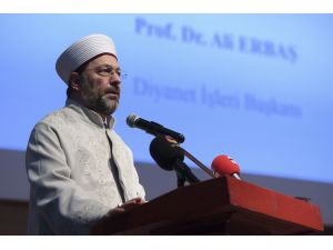 Diyanet İşleri Başkanı Erbaş: