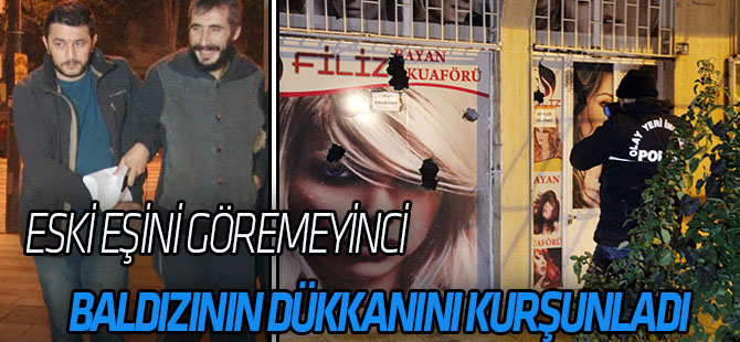 Eski eşini göremeyince baldızının dükkanını kurşunladı