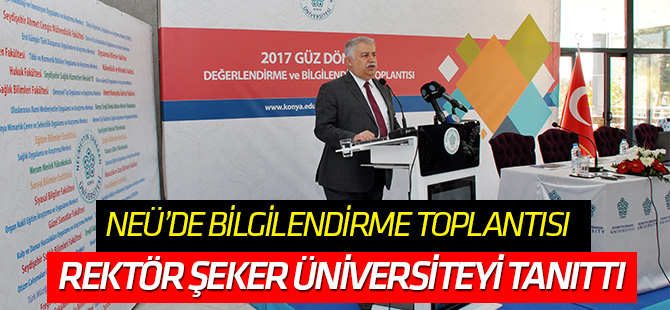 NEÜ Rektörü Şeker, Basınla Buluştu