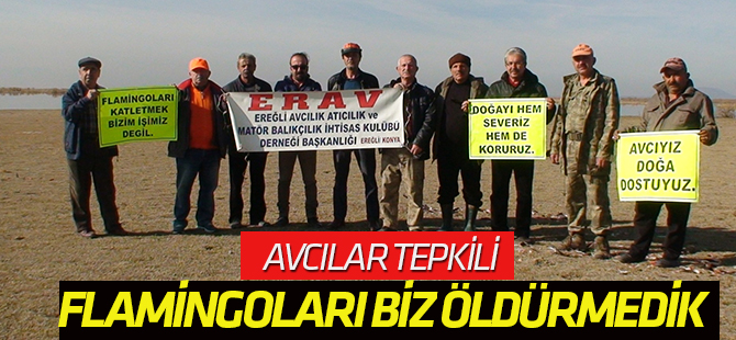 'Flamingoları öldürdüler' iddialarına avcılardan pankartlı tepki