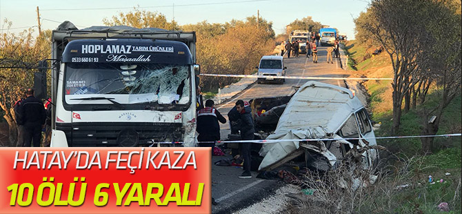 Hatay'da katliam: 10 ölü, 6 yaralı