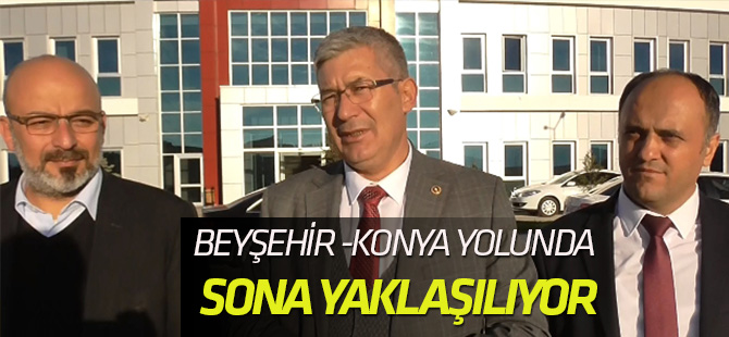 Babaoğlu: “Beyşehir-Konya duble yolu bitmek üzere”