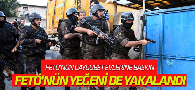 Ankara'da operasyon... Gülen'in yeğeni de gözaltında