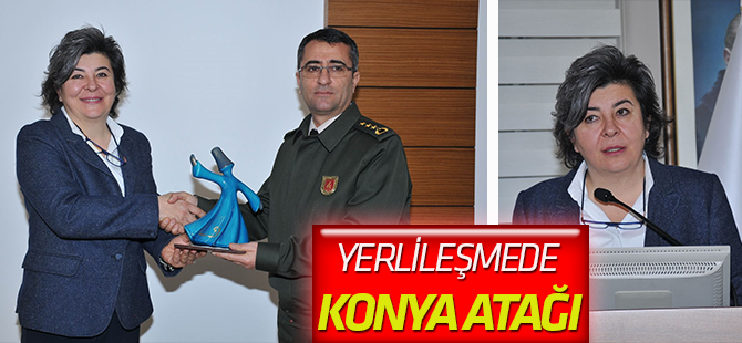 Konya, Yerlileştirmede Büyük Rol Almak İstiyor