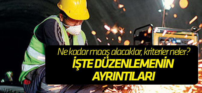 İşte taşeron düzenlemesinin ayrıntıları