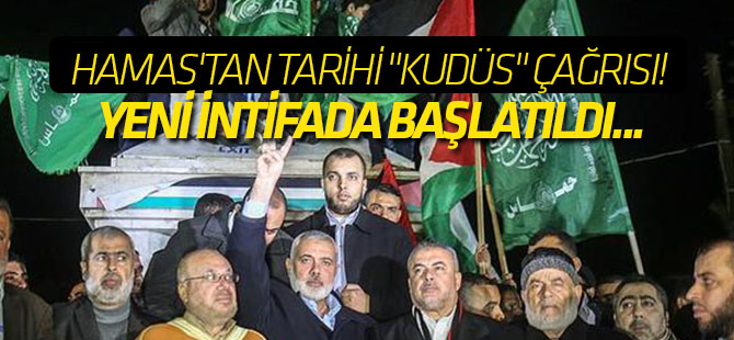 Hamas'tan tarihi "Kudüs" çağrısı! Yeni intifada başlatıldı...