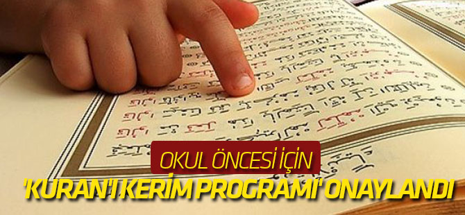 Okul öncesi için 'Kuran'ı Kerim programı' onaylandı