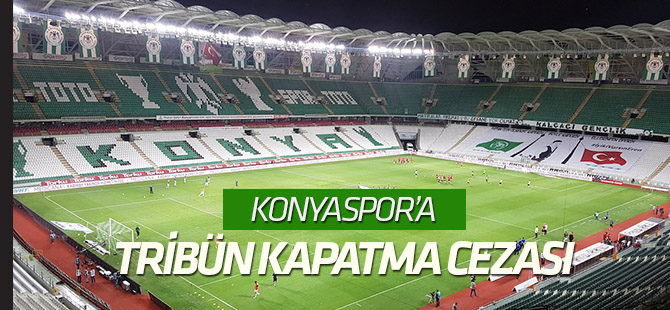Konyaspor'a tribün kapatma cezası