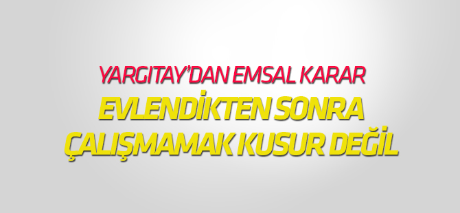 Yargıtay'dan emsal karar!