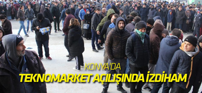 Konya'da Teknomarket Açılışında İzdiham