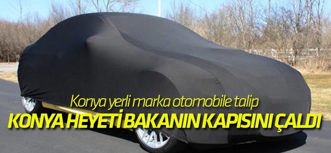 Konya yerli marka otomobile talip