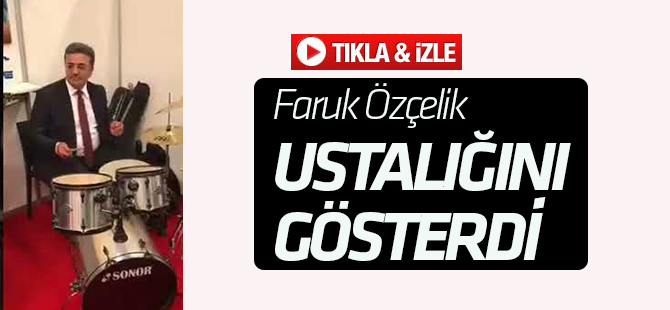 Faruk Özçelik enstrümanlarda da ustalığını gösterdi