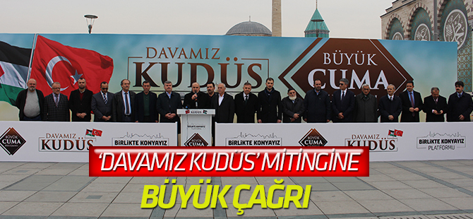 ‘Davamız Kudüs’e Çağrı