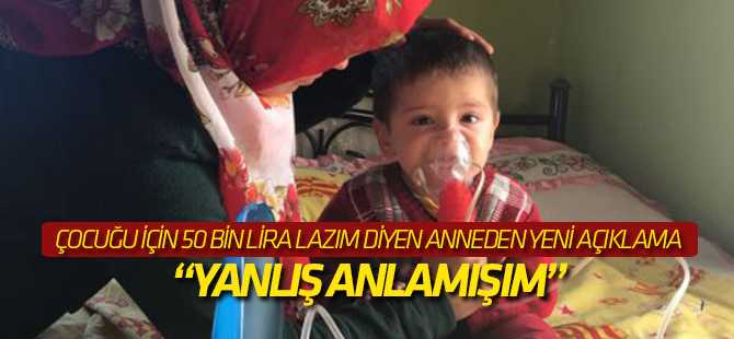 Çocuğu için feryat eden anne: “Yanlış anlamışım”