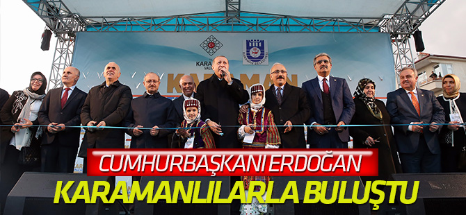 Cumhurbaşkanı Erdoğan Karaman’da toplu açılış törenine katıldı