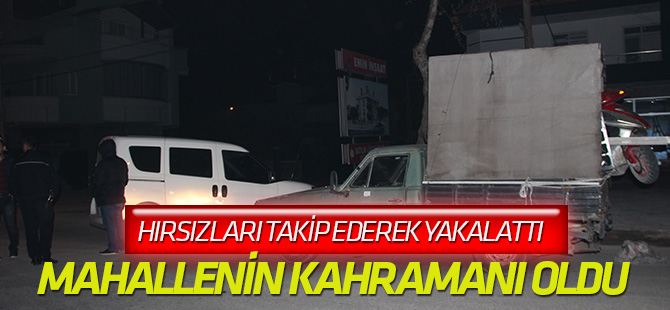 Bahçeden gelen seslere uyandı, hırsızları takip ederek polise yakalattı