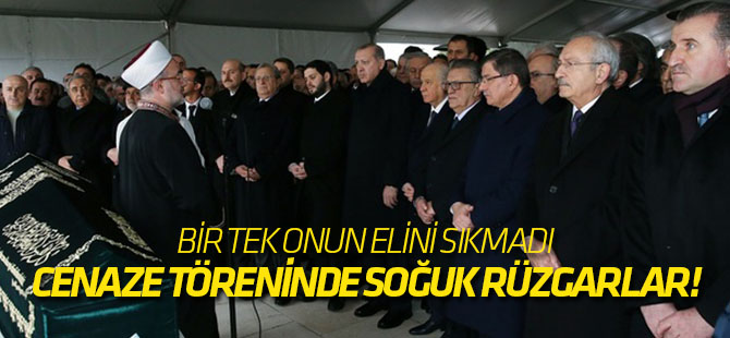 Cenaze töreninde soğuk rüzgarlar!