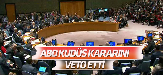 ABD, BMGK'daki Kudüs tasarısını veto etti