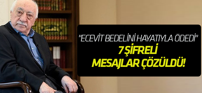 Gülen'in 7 şifreli mesajları çözüldü! "Bahçeli bir yudum suda boğar bizi! Demirel'e aldandık"
