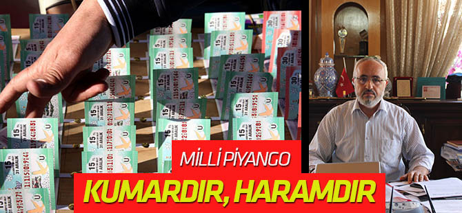 Milli Piyango, Kumardır Ve Haramdır