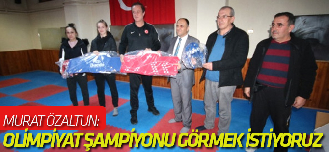 Özaltun: "Beyşehir'den Bir de Olimpiyat Şampiyonu Görmek İstiyoruz"