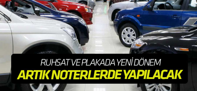 Ruhsat ve plakada yeni dönem