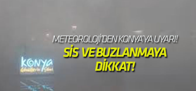Meteoroloji Konya'yı uyardı!
