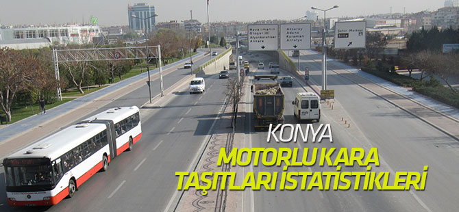 Konya Motorlu Kara Taşıtları İstatistikleri, Kasım 2017