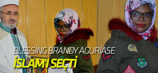 Blessing Brandy Aguriase İslam'ı Seçti
