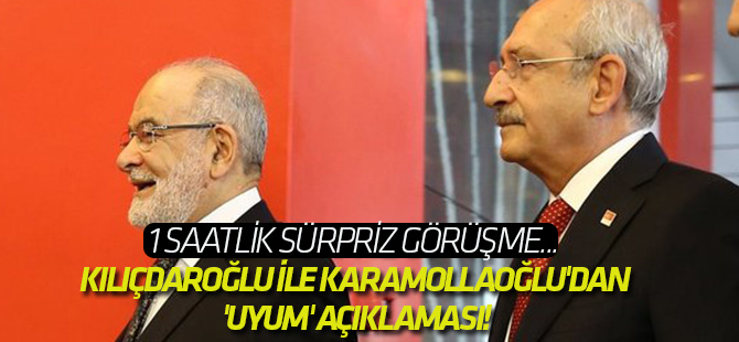 Kılıçdaroğlu ile Karamollaoğlu'dan 'uyum' açıklaması!