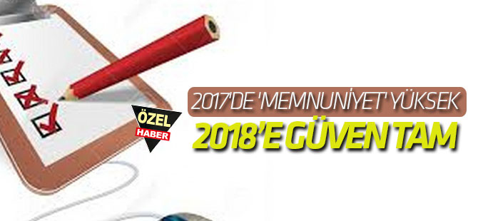 2017'de 'memnuniyet' yüksek, güven tam