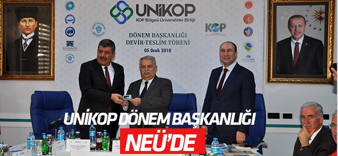 NEÜ UNİKOP dönem başkanlığını devraldı