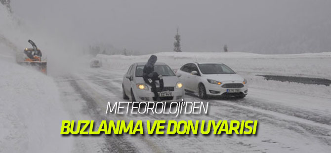 Meteoroloji'den buzlanma ve don uyarısı