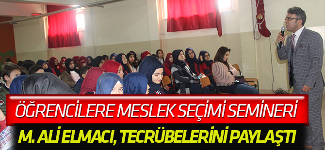 Öğrencilere meslek seçimi semineri