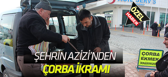 Şehrin Azizinden  Çorba ikramı