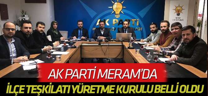 AK Parti Meram'da İlçe Teşkilatı Yürütme Kurulu Belli oldu