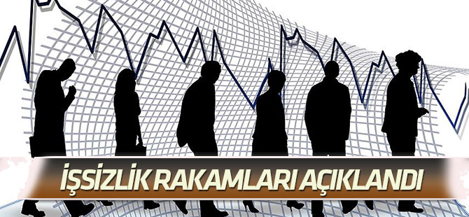 İşsizlik rakamları açıklandı