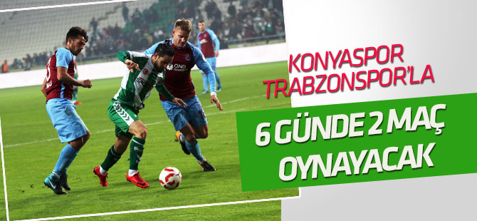 Trabzonspor’la 6 günde 2 maç!