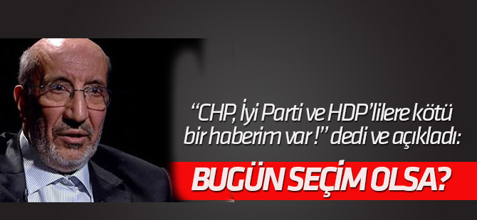 Bugün seçim olsa?