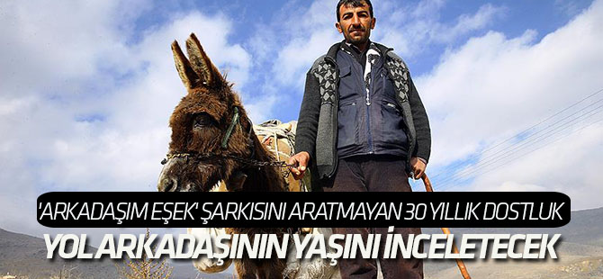'Arkadaşım eşek' şarkısını aratmayan 30 yıllık dostluk