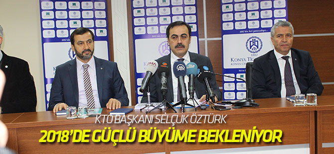 2018’de Güçlü Büyüme Bekleniyor