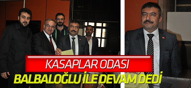 Kasaplar Odası’nda Balbaloğlu yeniden başkan
