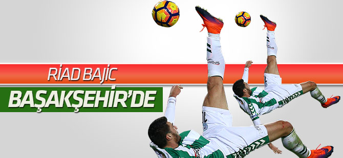 Medipol Başakşehir, Riad Bajic'i bitirdi