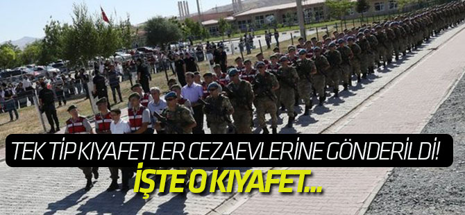 Tek tip kıyafetler cezaevlerine gönderildi! İşte o kıyafet...